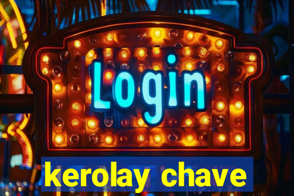 kerolay chave